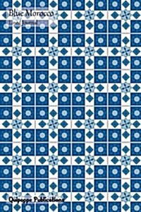 Blue Morocco Lined Journal: Medium Lined Journaling Notebook, Blue Morocco Almost Checkers Pattern Cover, 6x9, 130 Pages (Paperback)