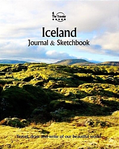 Iceland Journal & Sketchbook: Travel, Draw and Write of Beautiful Iceland (Paperback)