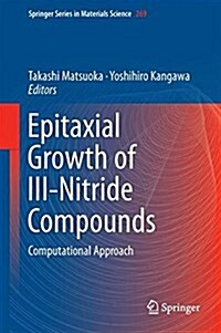 Epitaxial Growth of III-Nitride Compounds: Computational Approach (Hardcover, 2018)