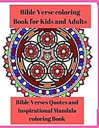 Bible Verse Coloring Book for Kids and Adults: Bible Verses Quotes and Inspirational Mandala Coloring Book (Paperback)
