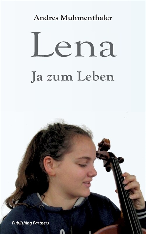 Lena: Ja zum Leben (Paperback)