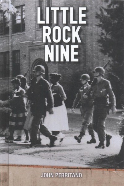 Little Rock Nine (Prebound, Bound for Schoo)