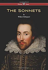 Sonnets of William Shakespeare (Wisehouse Classics Edition) (Hardcover)