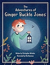 The Adventures of Ginger Buckle Jones (Paperback)