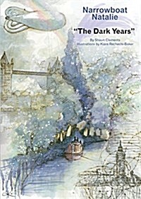 Narrowboat Natalie: The Dark Years: Book Two (Paperback)