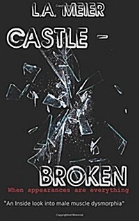Castle - Broken: When Appearances Are Everything (Paperback)