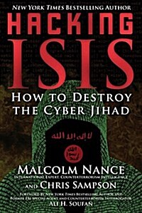 Hacking Isis: How to Destroy the Cyber Jihad (Paperback)
