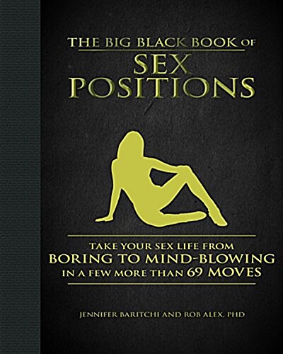 알라딘 The Big Black Book Of Sex Positions Take Your Sex Life From