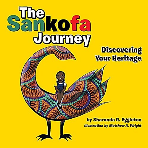 The Sankofa Journey: Discovering Your Heritage (Paperback)