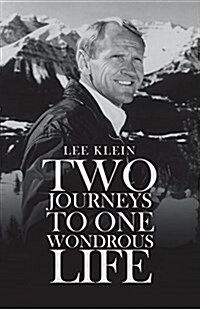 Two Journeys to One Wondrous Life (Paperback)