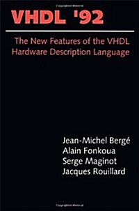 VHDL 92: The New Features of the VHDL Hardware Description Language (Hardcover)