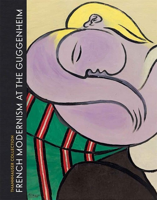 French Modernism at the Guggenheim: Thannhauser Collection (Hardcover)