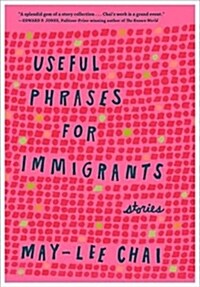 Useful Phrases for Immigrants: Stories (Paperback)