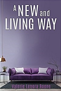 A New and Living Way Volume - 3 (Paperback)