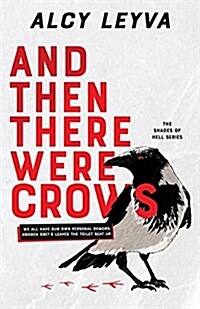 And Then There Were Crows (Paperback)