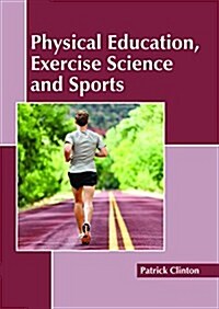 Physical Education, Exercise Science and Sports (Hardcover)