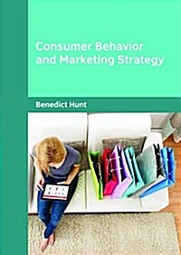 Consumer Behavior and Marketing Strategy (Hardcover)