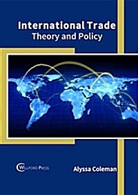 International Trade: Theory and Policy (Hardcover)