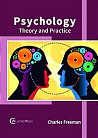 Psychology: Theory and Practice (Hardcover)