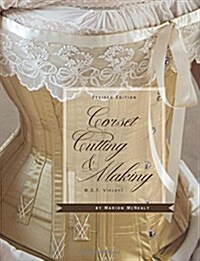 Corset Cutting and Making: Revisededition (Paperback)