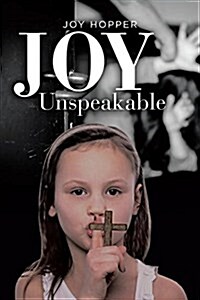 Joy Unspeakable (Paperback)