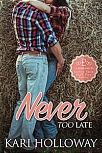 Never Too Late (Paperback)