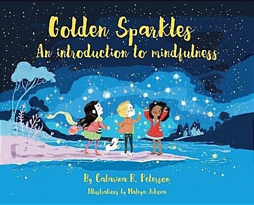 Golden Sparkles : An Introduction to Mindfulness (Hardcover)