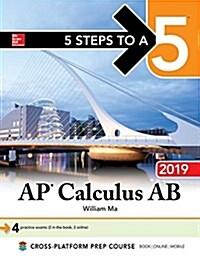 5 Steps to a 5: AP Calculus AB 2019 (Paperback)