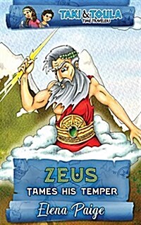 Zeus Tames His Temper (Hardcover)