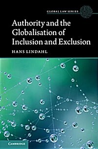 Authority and the Globalisation of Inclusion and Exclusion (Paperback)