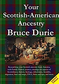 Your Scottish-American Ancestry - Limited Edition (Paperback)