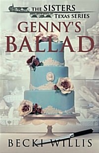 Gennys Ballad: The Sisters, Texas Mystery Series, Book 5 (Paperback)