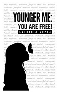 Younger Me: You Are Free (Paperback)