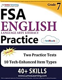 Florida Standards Assessments Prep: Grade 7 English Language Arts Literacy (Ela) Practice Workbook and Full-Length Online Assessments: FSA Study Guide (Paperback)