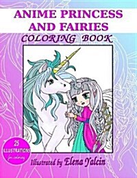 Anime Princess and Fairies: Children Coloring Book (Paperback)