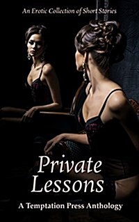 Private Lessons: An Erotic Collection of Short Stories (Paperback)