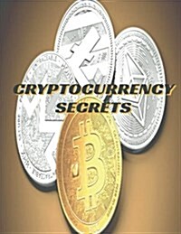 Cryptocurrency Secrets (Paperback)