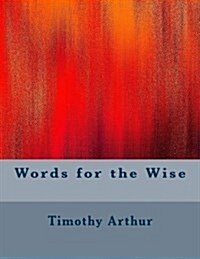 Words for the Wise (Paperback)