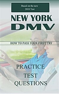 New York DMV Permit Test: 200 Drivers Test Questions, Including Teens Driver Safety, Permit Practice Tests, Defensive Driving Test and the New (Paperback)