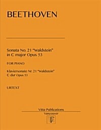 Sonata No. 21 Waldstein: In C Major, Op. 53 (Paperback)