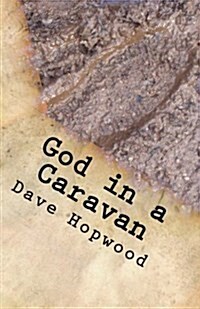 God in a Caravan: A Gospel Tale Retold (Paperback)