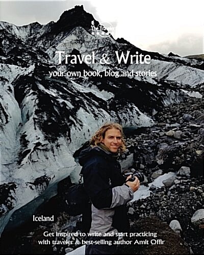 Travel & Write: Travel & Write Your Own Book, Blog and Stories - Iceland (Paperback)