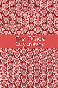 The Office Oganizer: Journal Notebook Schedule, to Do List, Project Notes 150 Pages 6x9 Inches (Paperback)