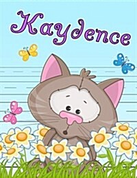 Kaydence: Personalized Book with Childs Name, Primary Writing Tablet for Kids, 65 Sheets of Practice Paper, 1 Ruling, Preschoo (Paperback)