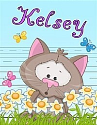 Kelsey: Personalized Book with Childs Name, Primary Writing Tablet for Kids, 65 Sheets of Practice Paper, 1 Ruling, Preschoo (Paperback)