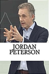 Jordan Peterson: A Biography (Paperback)