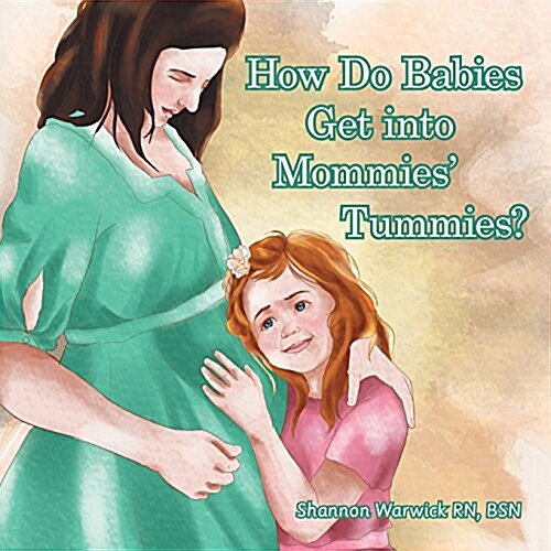 How Do Babies Get Into Mommies Tummies? (Paperback)
