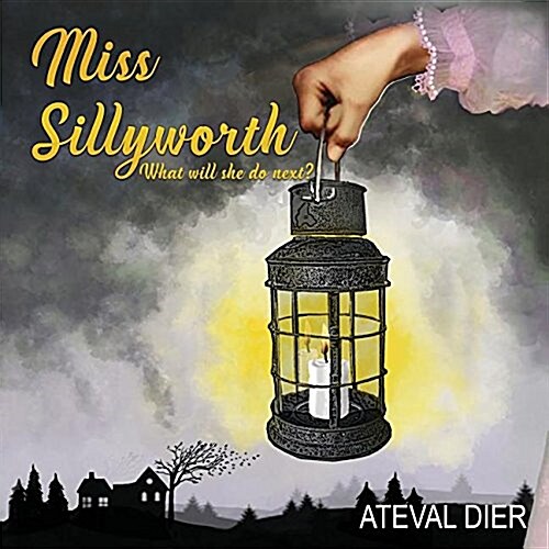 Miss Sillyworth (Paperback)