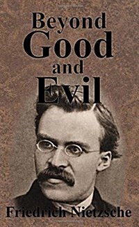 Beyond Good and Evil (Paperback)