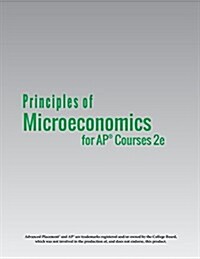 Principles of Microeconomics for AP(R) Courses 2e (Paperback)